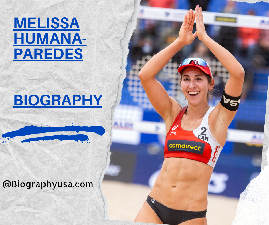 Melissa Humana-Paredes Biography, Net worth, husband, world of beach volleyball