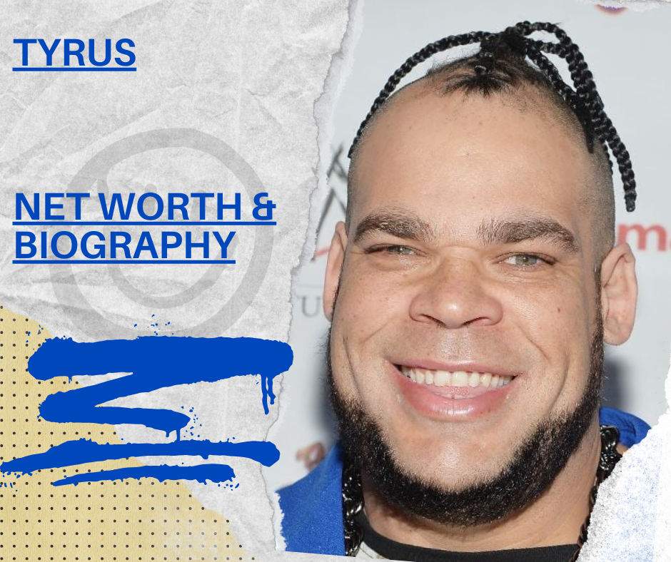 Tyrus Net Worth, Biography, Career, and Wrestling Star