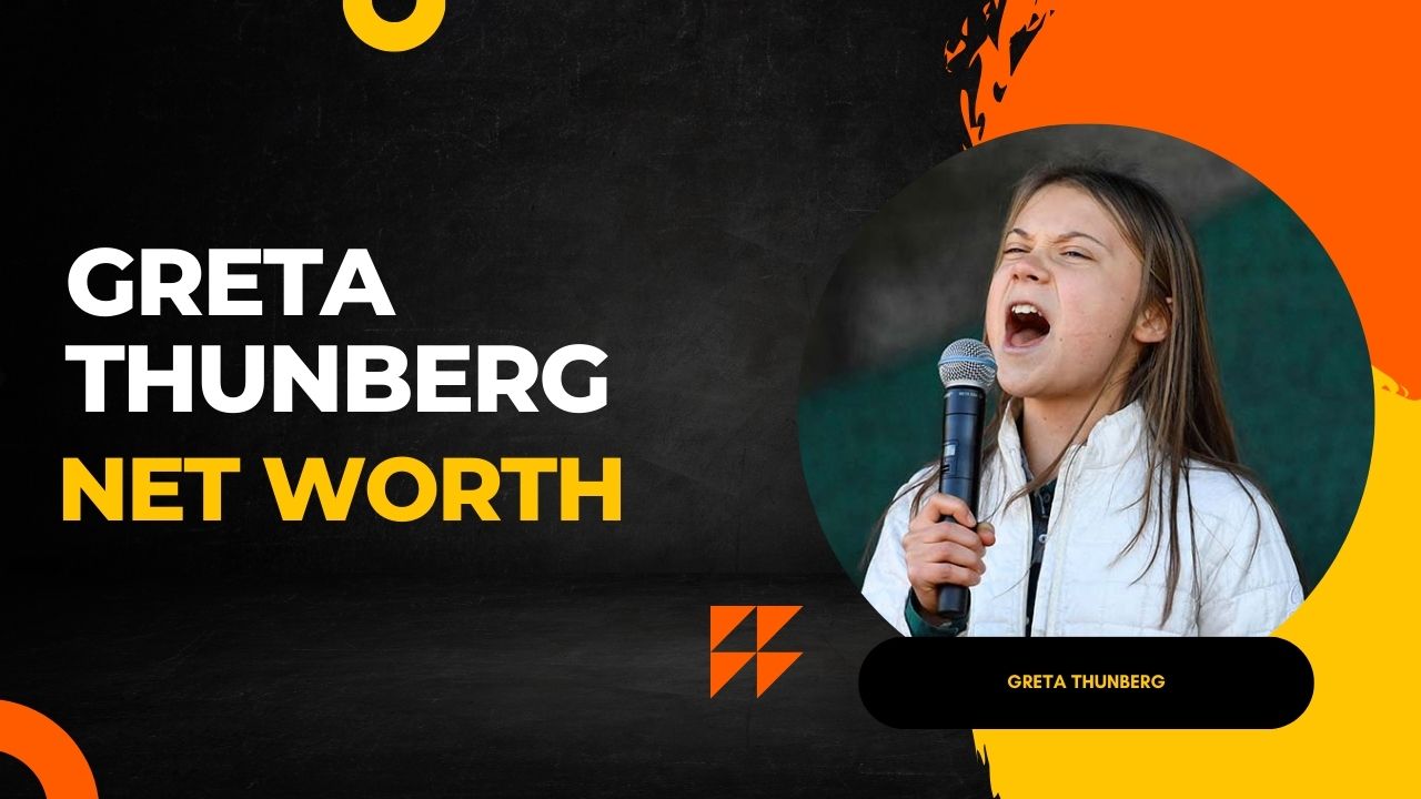 Greta Thunberg Net Worth 2024 And Environmental Activist