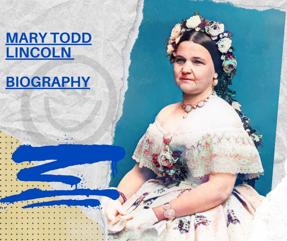 Mary Todd Lincoln Biography husband, son